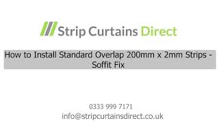 How to Install PVC Strip Curtains - Standard Overlap - 200mm x 2mm (Soffit Fix)