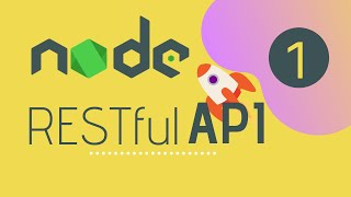 Node Express RESTful API Server setup (Part-1)