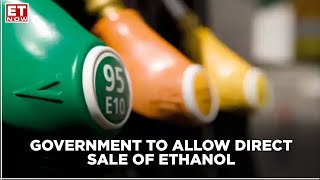 Govt to soon permit 100% sale of Ethanol as fuel for automobiles