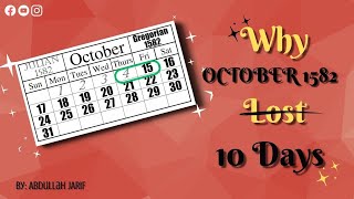 কেনো ১৫৮২ সালে অক্টোবর মাসে ১০ দিন উধাও?| Why October 1582 Lost 10 Days?| October 1582 |অক্টোবর ১৫৮২