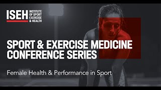 ISEH Female Health & Performance in Sport Virtual Conference