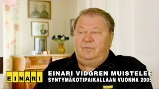 Einari Vidgren tarinoi ja muistelee syntymäkotipaikallaan vuonna 2005