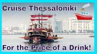 Thessaloniki's iconic floating bar? pirate cruise that only cost you a drink !!