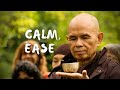 Calm - Ease | Guided Meditation by Thich Nhat Hanh