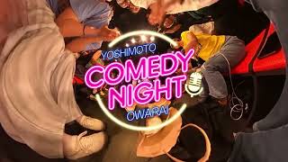 Yoshimoto Comedy Night OWARAI＜TOKYO＞