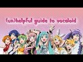(un)helpful guide to vocaloid