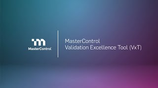 Demo: MasterControl Validation Excellence Tool