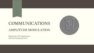 Electronics P.E Prep - Amplitude Modulation