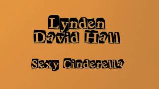 Lynden David Hall - Sexy Cinderella (Official Lyrics Video)