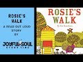 Rosie's Walk | By Pat Hutchins | Joyful Soul Story Time | Read Aloud Book | Children's Book |