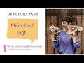 Mein Kind lügt! | Girolf Tanz Nr. 8 | Kathy Weber