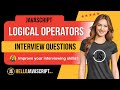 JavaScript Logical Operators: Interview Questions & Answers