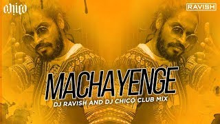 Machayenge | Emiway Bantai | Club Mix | DJ Ravish & DJ Chico