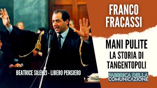 Mani Pulite. La storia di Tangentopoli - FRANCO FRACASSI