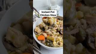 Instant Pot Chicken Stew Recipe #shorts #recipes