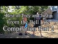 BEST OF TREY AND JUSTIN FROM THE BELL LIFE (COMPILATION PART 2)