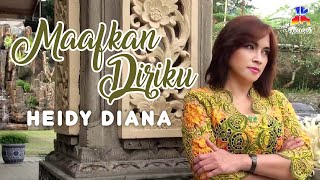 Heidy Diana - Maafkan Diriku (Video Clip)