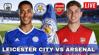 LEICESTER CITY VS ARSENAL FT @LeicesterFanTv @Ant_LCFC@BeyondThe90LCFC