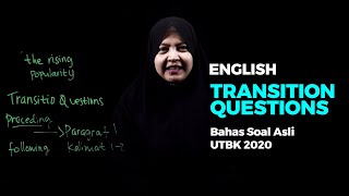 #UTBK2020 ENGLISH : TRANSITION QUESTIONS - BAHAS SOAL ASLI UTBK 2020