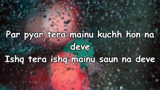 Ishq Tera | Guru Randhawa | lyrics