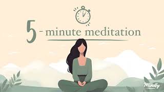 DECLUTTER YOUR MIND WHEN YOU FEEL OVERWHELMED | Free 5-Minute guided meditation