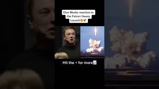 Elon Musk Extremely Reaction To Falcon Heavy Launch || #shorts