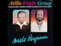 Atilla Engin Group-  Melo Peruana