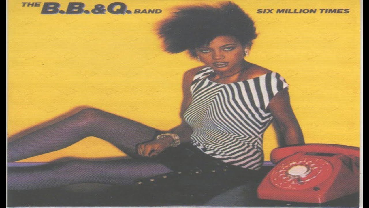 The B. B. & Q. Band - Six Million Times (Full Album) - YouTube