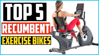 Top 5 Best Recumbent Exercise Bikes In 2024 – Reviews and Buying Guide