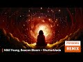Nihil Young, Beacon Bloom - Shutterblade (PSYBORG REMIX)