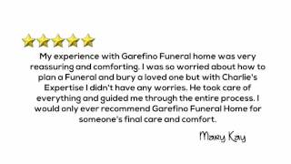 Garefino Funeral Home - Customer Reviews