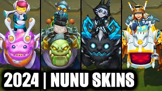 ALL NUNU SKINS SPOTLIGHT 2024 | League of Legends