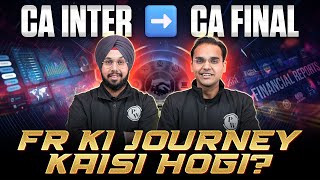 CA Final FR - Your Next Big Step After CA Inter 🔥🔥