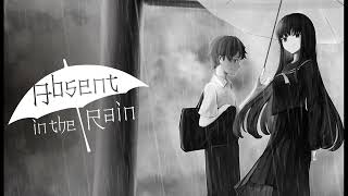 Absent in the Rain — Absent in the Rain (Extended)