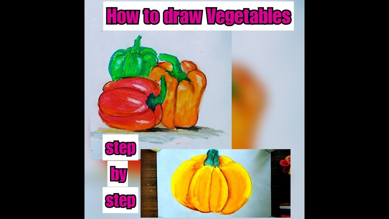 How To Draw Vegetables- Easy- Step By Step| Still Life| Capsicum ...