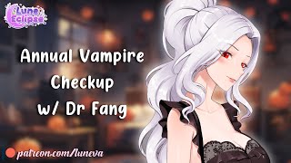 Vampire Doctor Performs Your Annual Checkup 🩺🩸 (You're a New Vampire)