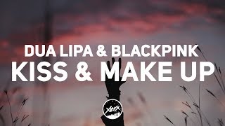 Kiss and Make Up Lyric Video ~ Dua Lipa & Blackpink (Official Audio)