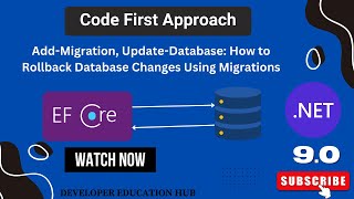 29 | Entity Framework Code-First: Create, Migrate & Rollback Database (Step-by-Step Guide)