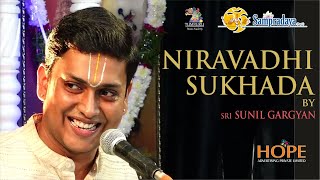 Niravadhi Sukhada by Sri Sunil Gargyan || Sampradaya Sankeertanotsav 2022