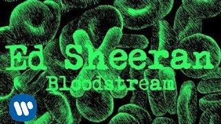 Ed Sheeran - Bloodstream Official Audio