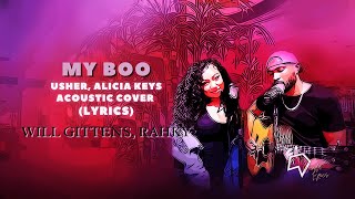 My Boo - Usher ft  Alicia Keys (Acoustic Cover Lyrics) by Will Gittens & Rahky