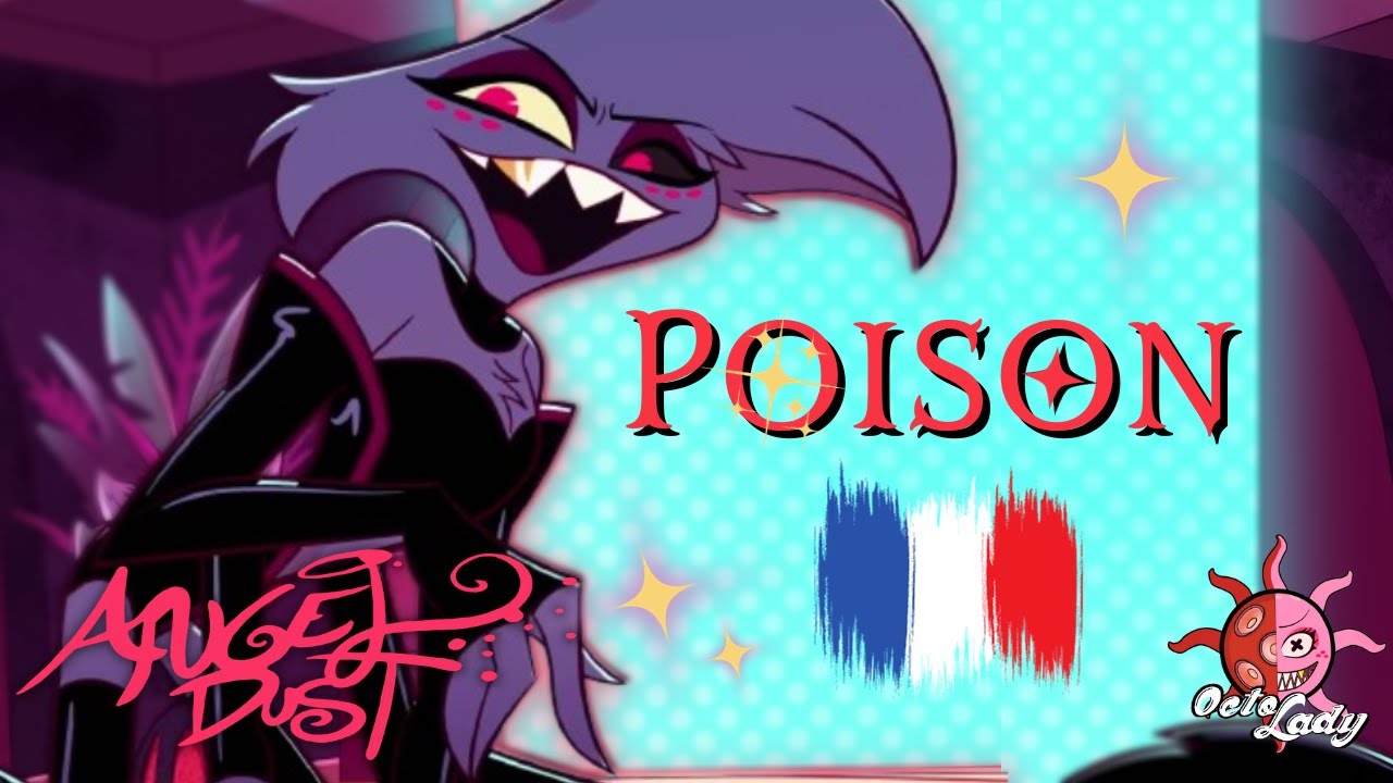 HAZBIN HOTEL|LYRICS : POISON [FR] - YouTube Music