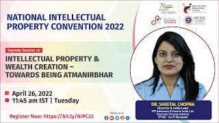 IP \u0026 Wealth Creation – Towards being Atmanirbhar | NATIONAL INTELLECTUAL PROPERTY CONVENTION