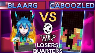 TETR.IO Cup 9 - Blaarg Vs. Caboozled Pie - Losers Quarters