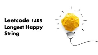 Leetcode1045 Longest Happy String