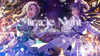 『Miracle Night』Vietsub「THE iDOLM@STER Million Live! Theater Days」