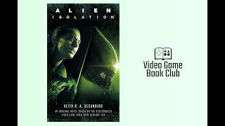 Alien: Isolation | Video Game Book Club