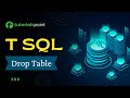 T-SQL - Drop Table