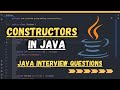 Constructors in java | Java interview questions