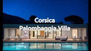 Best Place to Stay in CORSICA - Corsica Palombaggia Villa